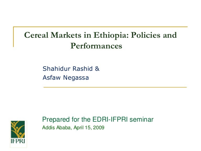 Cereal Markets in Ethiopia Policies and Performances
