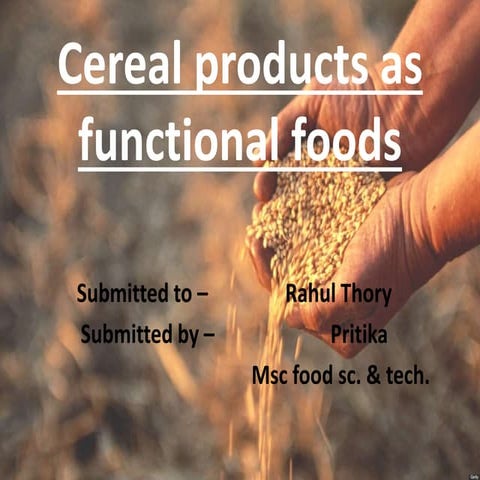 Cereal products as functional foods
