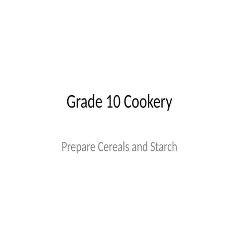 CEREALS_AND_STARCH.pptx for grade 8 Lecture