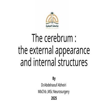 The cerebrum : external appearance and internalstructures.pptx