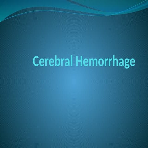 Cerebral hemorrhage.pptx For medical and paramedical students