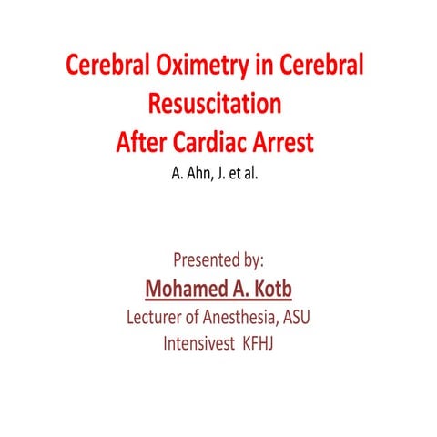 Cerebral oximetry in cerebral resuscitation