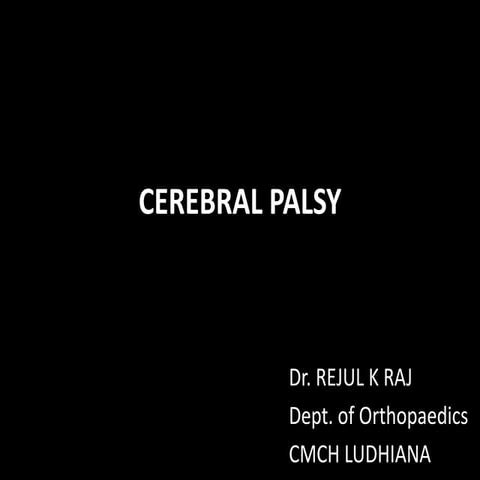 Cerebral palsy- an over view