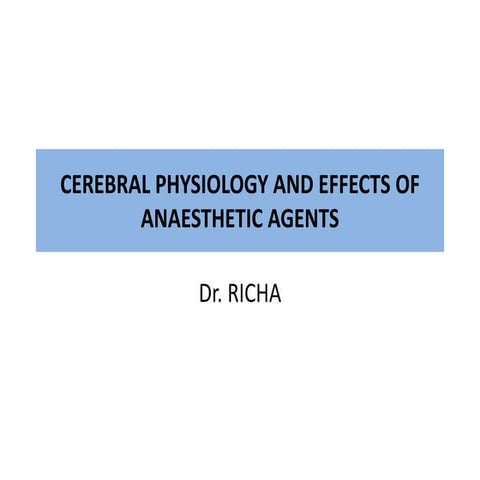 Cerebral physiology and effects of anaesthetic agents