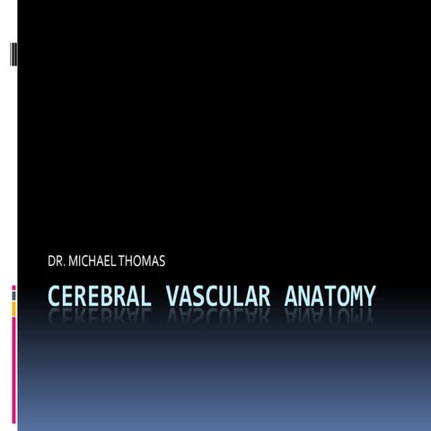 Cerebral Vascular Lecture