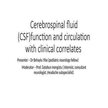Cerebrospinal_fluid_CSF_function_and_circulation_with_clinical_correlates.pptx