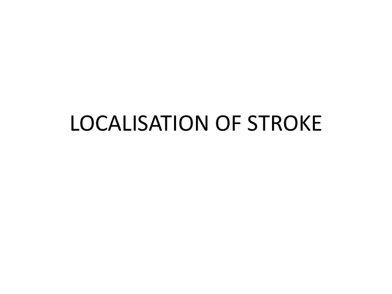 Localisation Of Stroke Localisation Of Stroke