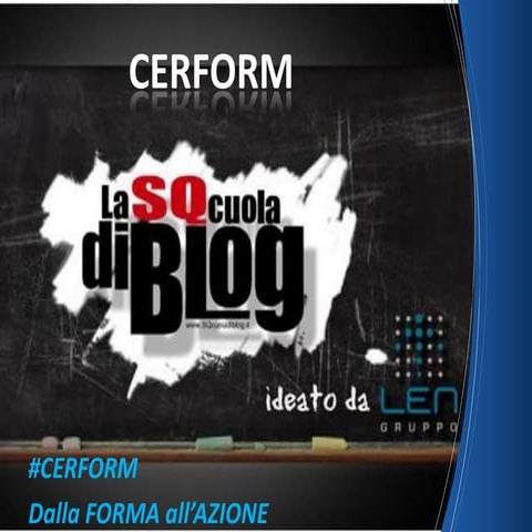 Presentazione Cerform per SQcuola di Blog