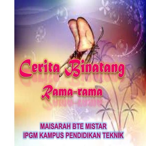 Cerita Binatang 'Rama-Rama' | PPTX