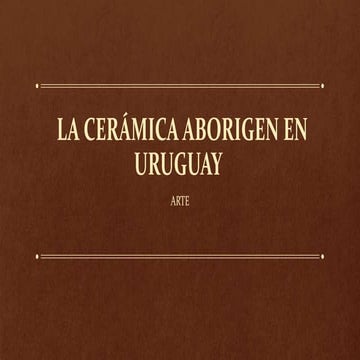 Cerámica aborigen en el Uruguay