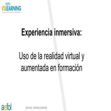 Experiencia inmersiva: uso de la realidad virtual y aumentada en formación