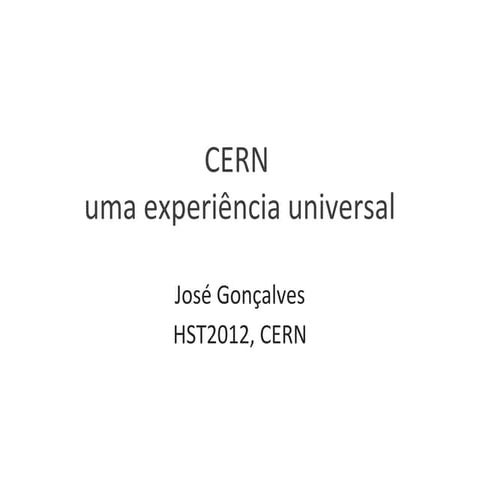 CERN uma experiência universal