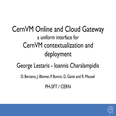 CernVM Online and Cloud Gateway: a uniform interface for CernVM contextualiza...