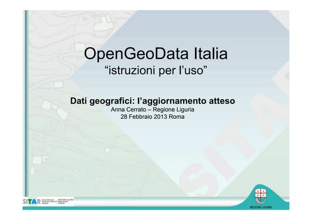 Dati geografici: l’aggiornamento atteso - Anna Cerrato (Regione Liguria)