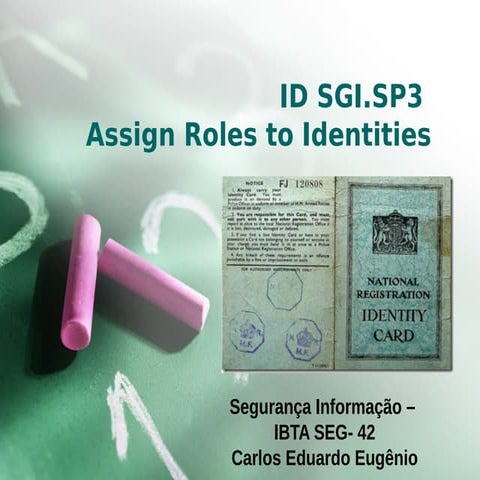 Segurança da Informação - Análise CERT RMM - ID SGI.SP3 - Assign Roles