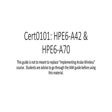 Cert0101 HPE6-A42 & HPE6-A70.pdf