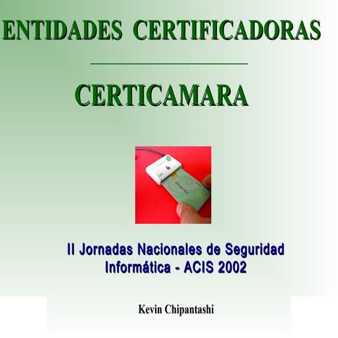 Firmas electrónicas y fuentes certificadoras