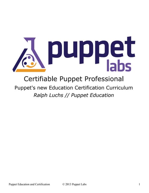 Certifiable Puppet Professional: Puppet's new Education Certification Curriculum