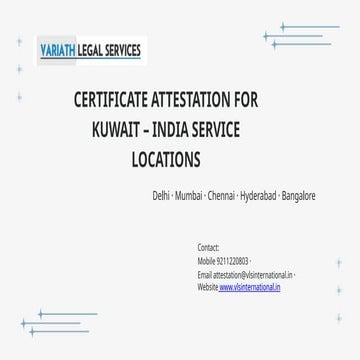 Certificate Attestation for kuwait in Delhi , Mumbai , Bangalore , Hyderabad ...