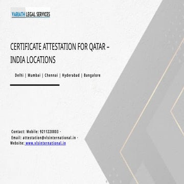Certificate Attestation for Qatar in Delhi , Mumbai , Chennai , Hyderabad and...