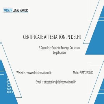 Certificate Attestation in Delhi: Complete Process, Requirements & Benefits Explained