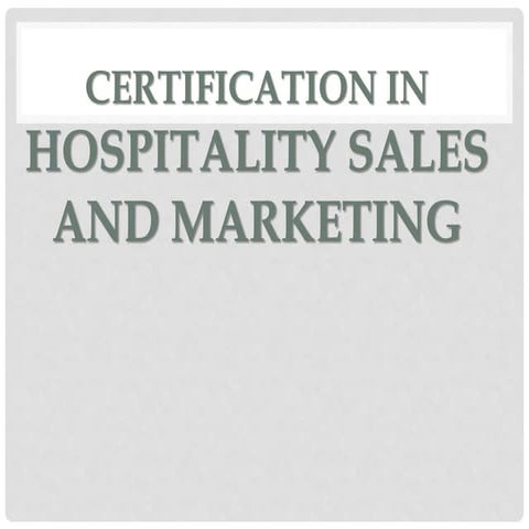 Certification in Hospitality Sales and Marketing.pptx