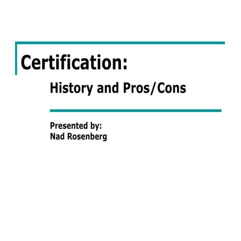 Certification: History and Pros/Cons