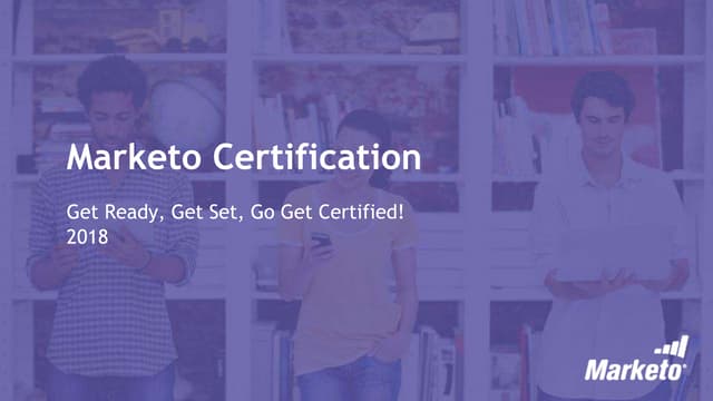 Prepare for Marketo Certification PPT Prepare for Marketo Certification PPT