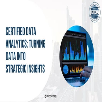 Certified Data Analytics Turning Data into Strategic Insights | IABAC