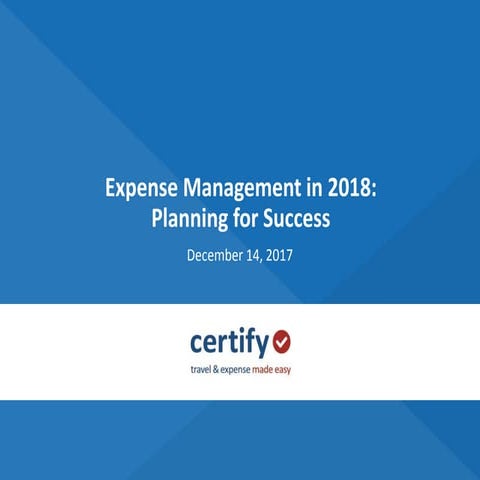 Expense Management in 2018: Planning for Success | December 19, 2017