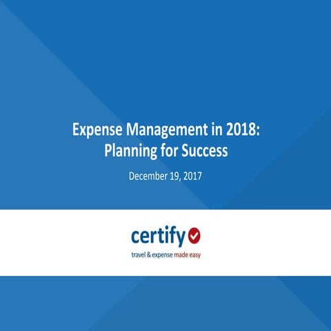 Expense Management in 2018: Planning for Success | December 19, 2017
