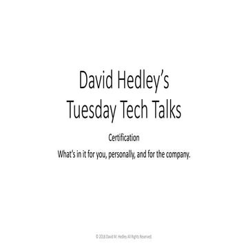 David Hedley's Tuesday Tech Talk Certification