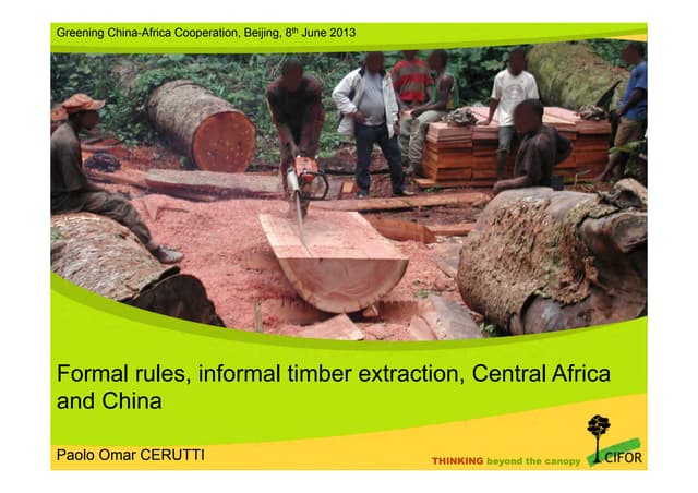 thumbnail of  Formal rules, informal timber extraction, Central Africa and China