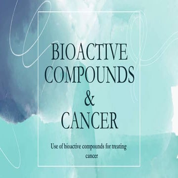 Use of bioactive compounds for treating cancer