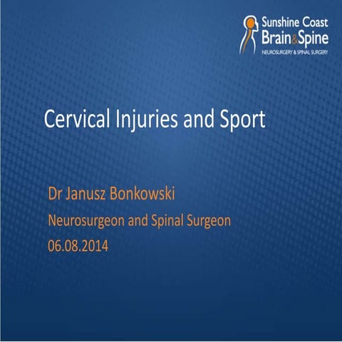 Cervical Spine Injuries in Sport - Dr Jonathon Ball | PPTX