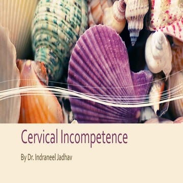 Cervical incompetence | PPTX