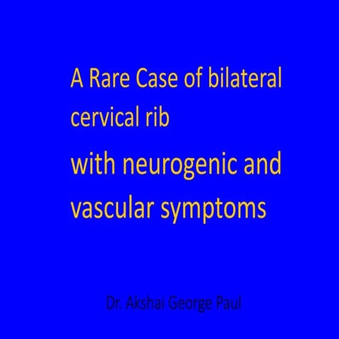 Cervical Rib-A rare Case of B/L Cervical Rib.pptx