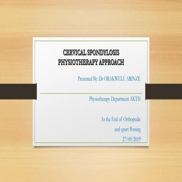 Cervical spondylosis; Physiotherapy approach