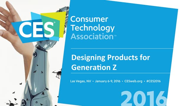 CES 2016 Session: Designing Products for Generation Z