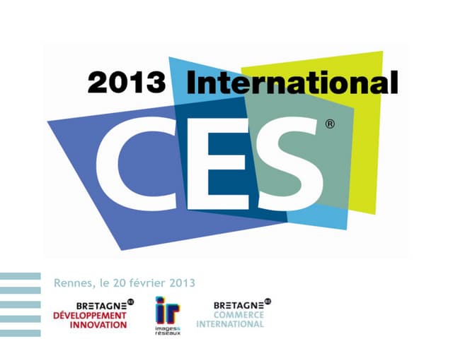 CES 2013 - deébriefing du salon par Bernard Neumeister