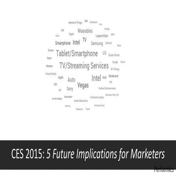 CES 2015:  5 Future Implications for Marketers (Performics)