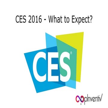 CES 2016 - What to Expect?