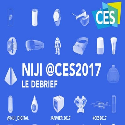 Niji débriefe le CES 2017 !