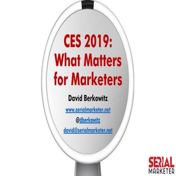 CES 2019 Marketer Recap - Consumer Electronics Show