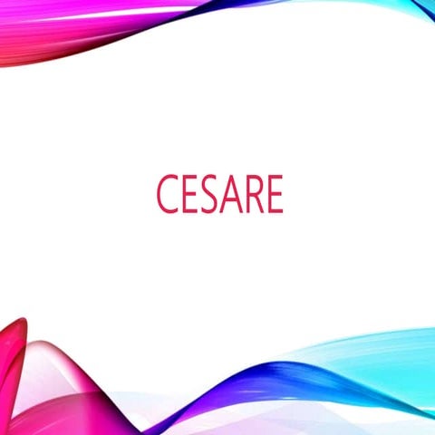 Cesare - Vita e opere