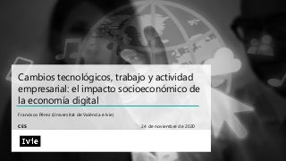 Presentación informe transformación digital para el CES - Francisco Pérez