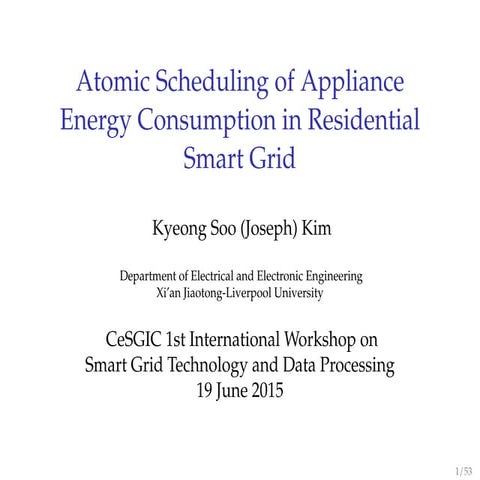 Atomic Scheduling of Appliance Energy Consumption in Residential Smart Grid