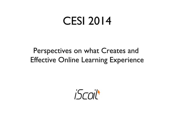 Perspectives on what Creates an Effective Online Learning Experience