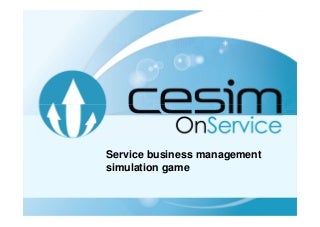 Cesim OnService Small Service Business Management Simulation Game Guide Book