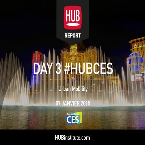 #CES2015 HUBREPORT : DAY3